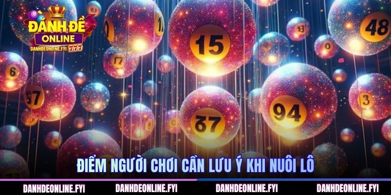 Bạch Thủ Lô Kép Khung 5 Ngày - Hướng Dẫn Đặt Cược Hiệu Quả 3 Điểm người chơi cần lưu ý khi nuôi lô
